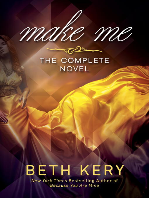 Title details for Make Me by Beth Kery - Available